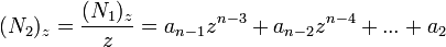 (N_2)_z=\frac{(N_1)_z}{z} =a_{n-1}z^{n-3}+a_{n-2}z^{n-4}+...+a_{2}