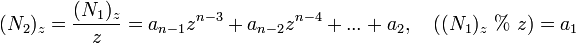 (N_2)_z=\frac{(N_1)_z}{z} =a_{n-1}z^{n-3}+a_{n-2}z^{n-4}+...+a_{2}, \quad  ((N_1)_z\ %\ z)=a_{1}